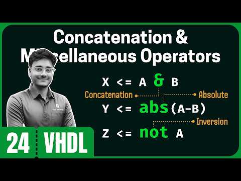 Concatenation and Miscellaneous Operators in VHDL